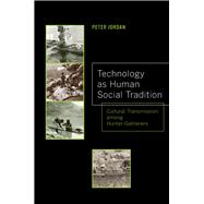 Technology As Human Social Tradition