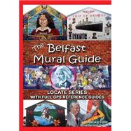 The Belfast Mural Guide (Paperback)