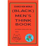 Source-ken World: (Black) Men’s Think Book