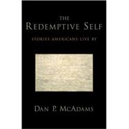 The Redemptive Self Stories Americans Live By,9780195176933