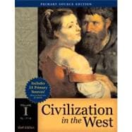 Civilization in the West, Volume I (to 1715), Primary Source Edition (Book Alone)