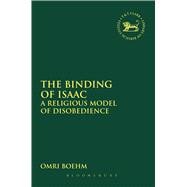 The Binding of Isaac A Religious Model of Disobedience