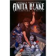 Anita Blake, Vampire Hunter: Circus of the Damned - Book 3