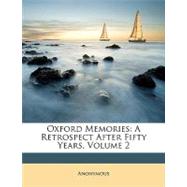 Oxford Memories : A Retrospect after Fifty Years, Volume 2