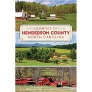 Glimpses of Henderson County, North Carolina