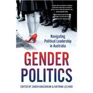 Gender Politics Navigating Political Leadership in Australia