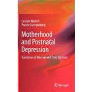 Motherhood and Postnatal Depression