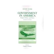 Study Guide for  Government in America People, Politics, and Policy