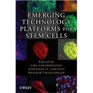 Emerging Technology Platforms for Stem Cells