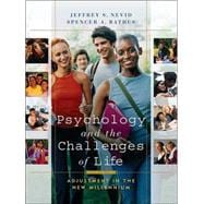 Psychology and the Challenges of Life: Adjustment in the New Millennium, 9th Edition