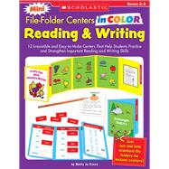 Mini File-Folder Centers in Color: Reading and Writing (2-3) 12 Irresistible and Easy-to-Make Centers That Help Students Practice and Strengthen Important Reading and Writing Skills