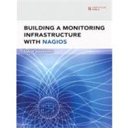 Building a Monitoring Infrastructure with Nagios