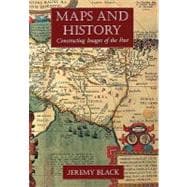Maps and History : Constructing Images of the Past