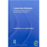 Leadership Mindsets: Innovation and Learning in the transformation of Schools