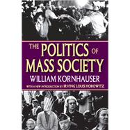 The Politics of Mass Society