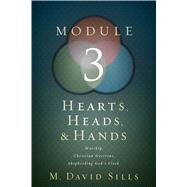 Hearts, Heads, and Hands- Module 3