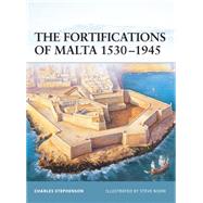 The Fortifications of Malta 1530-1945