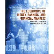 The Economics of Money, Banking and Financial Markets, Sixth Canadian Edition Plus MyEconLab with Pearson eText -- Access Card Package (6th Edition)