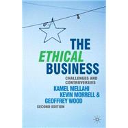 The Ethical Business Challenges and Controversies