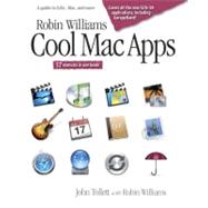 Robin Williams Cool Mac Apps A guide to iLife, Mac.com, and more