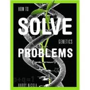 How to Solve Genetics Problems