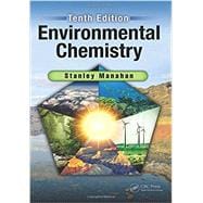 Environmental Chemistry, Tenth Edition