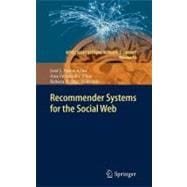 Recommender Systems for the Social Web