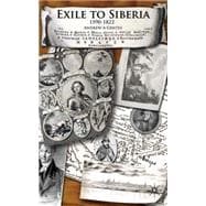 Exile to Siberia, 1590-1822 Corporeal Commodification and Administrative Systematization in Russia