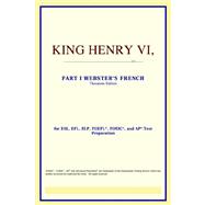 King Henry VI, Part I : Webster's French Thesaurus Edition