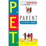 Parent Effectiveness Training The Proven Program for Raising Responsible Children