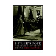 Hitler's Pope The Secret History of Pius XII