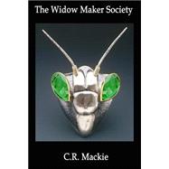 The Widow Maker Society