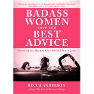 Badass Women Give the Best Advice
