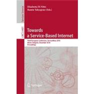 Towards a Service-Based Internet: Third European Conference, ServiceWave 2010, Ghent, Belgium, December 13-15, 2010, Proceedings