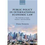 Public Policy in International Economic Law The ICESCR in Trade, Finance, and Investment