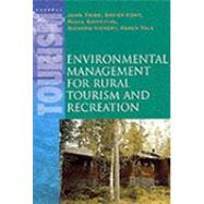 Environmental Management for Rural Tourism and Recreation