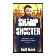 Sharpshooter A Novel