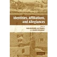 Identities, Affiliations, and Allegiances