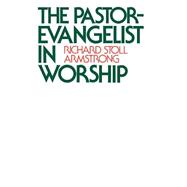 The Pastor-Evangelist in Worship