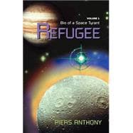 Refugee: Bio of a Space Tyrant