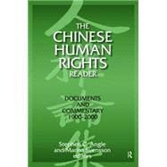 The Chinese Human Rights Reader: Documents and Commentary, 1900-2000: Documents and Commentary, 1900-2000