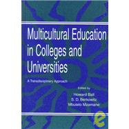 Multicultural Education in Colleges and Universities: A Transdisciplinary Approach