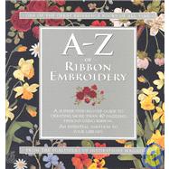 A-Z of Ribbon Embroidery