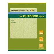 Outdoor Bible-NAS-Acts and Romans