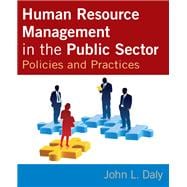 Human Resource Management in the Public Sector: Policies and Practices