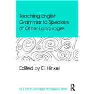 Teaching English Grammar to Speakers of Other Languages,9781138906938