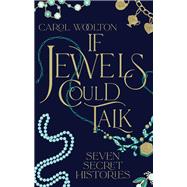 If Jewels Could Talk