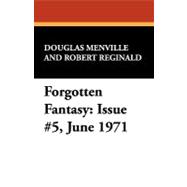 Forgotten Fantasy: Issue No 5, June 1971