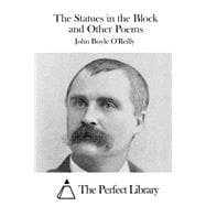 The Statues in the Block and Other Poems