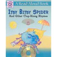 Itsy Bitsy Spider and Other Clap-Along Rhymes [With CD (Audio)]